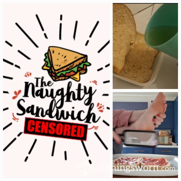 Naughty Fetish Sandwich Made To Your Needs And Wants 🙈😈