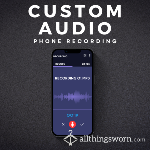 Custom :: Audio | 𝗣𝗵𝗼𝗻𝗲 𝗥𝗲𝗰𝗼𝗿𝗱𝗶𝗻𝗴
