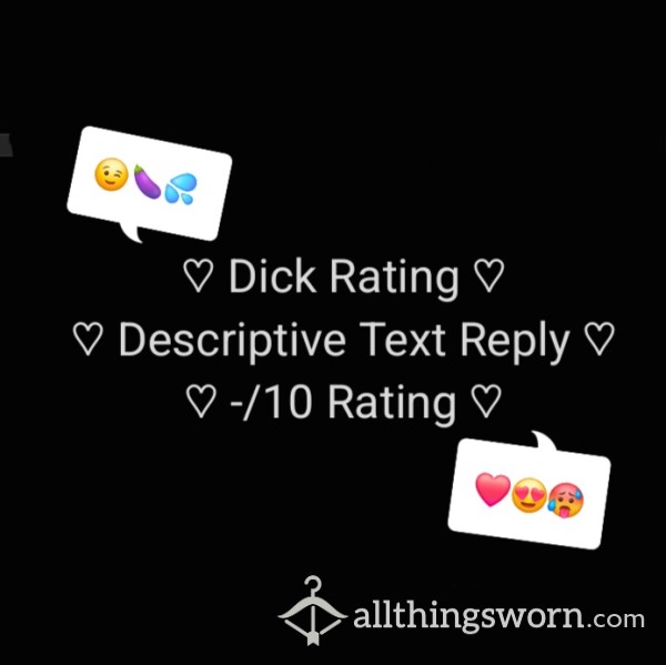 ♡ Dick Rating ♡ Descriptive Text Reply ♡ Rating /10 ♡