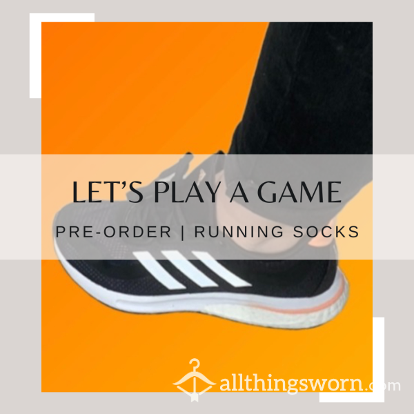 Let’s Play A Game | 📝Pre-Order 📝 | Running Socks