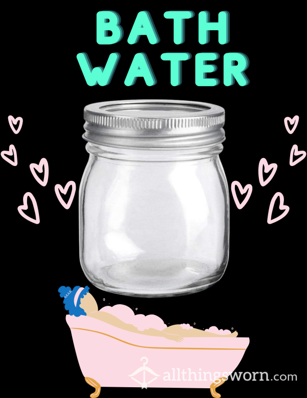 10 Oz Jar - Bath Water 💦