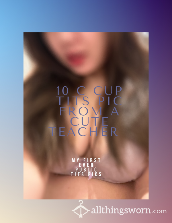 10 Pictures Of My First Ever E Cup Tit Pics As A Teacher
