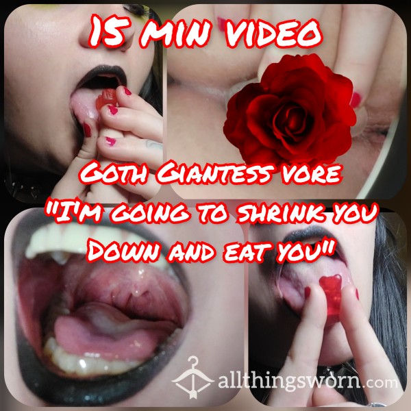 15min Video Goth Giantess Vore "I'm Going To Shrink You Down And Eat You!"
