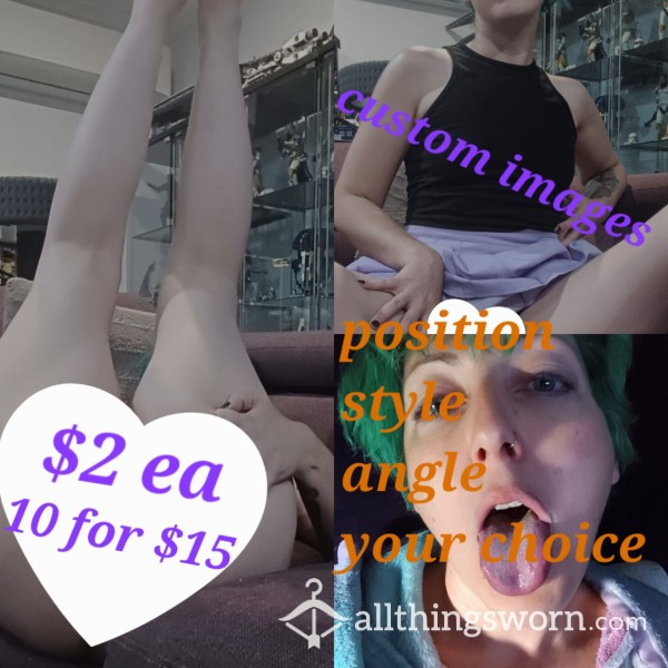$2 Custom Images Or 10 For $15