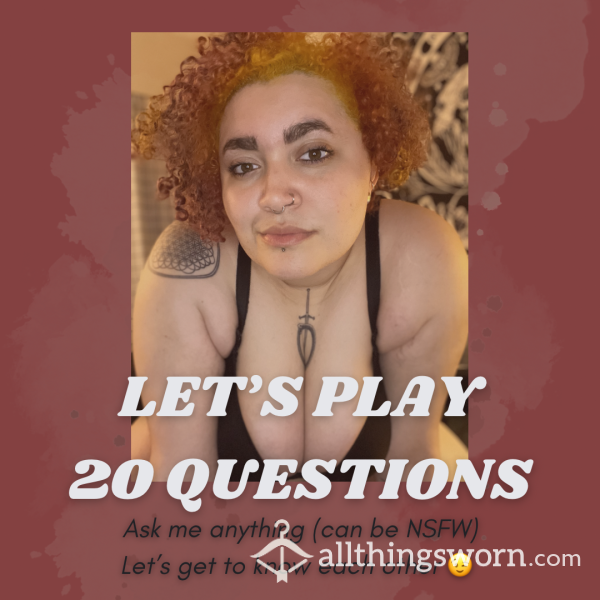20 Questions (ask Me Anything)