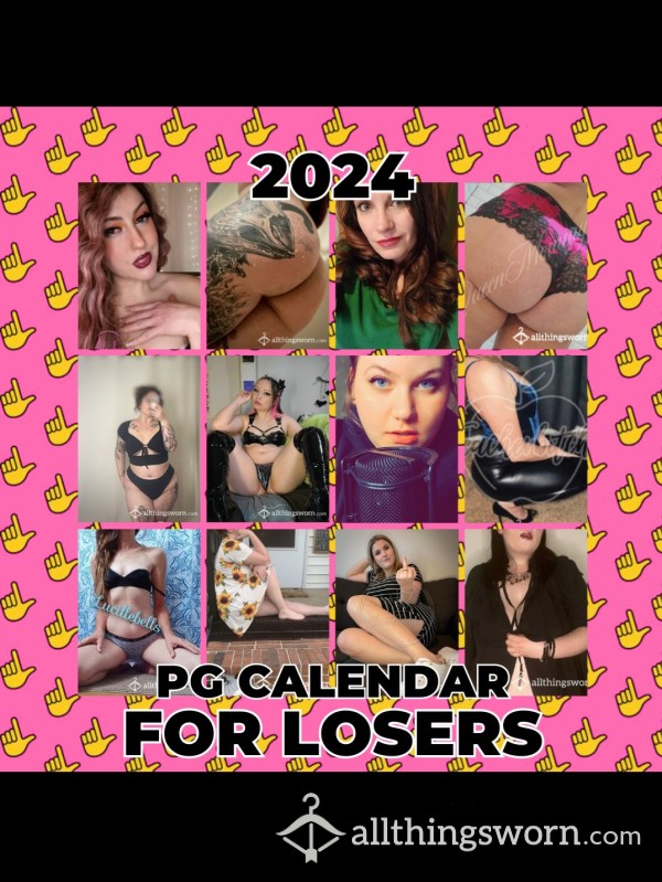 2024 PG Calendar For Losers - 12 Different HOT Sellers