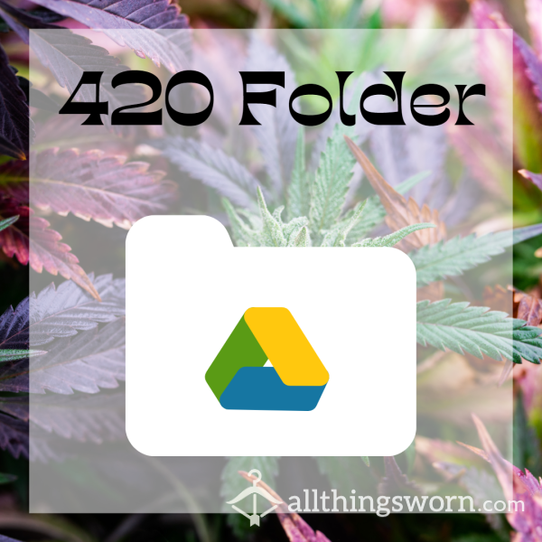 420 Smoking Google Drive Folder