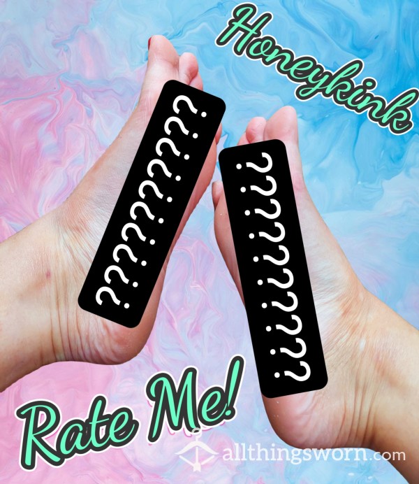 Rate My Pretty Feet! 💕👅
