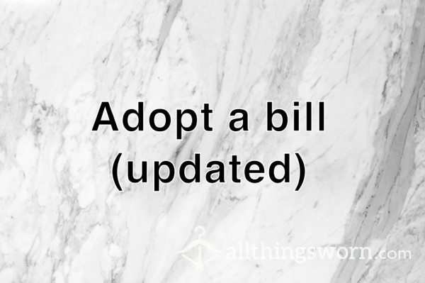 Adopt A Bill (updated)