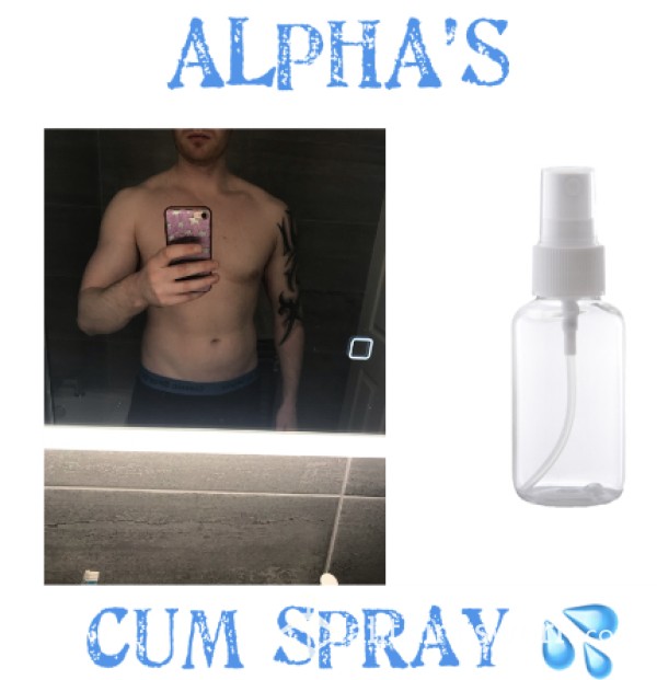 Alpha’s Cum Spray 💦