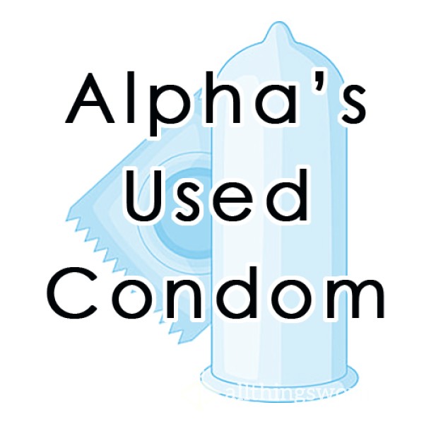 Alpha's Used Condom