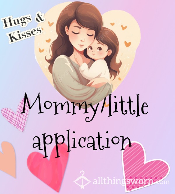 ❤️Apply To Be My Little!❤️ MDlb/lg - Soft Domme - Mommy/little - Application