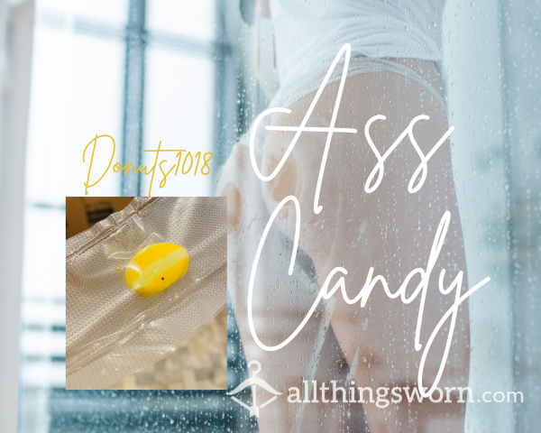 Ass Candy 🍬