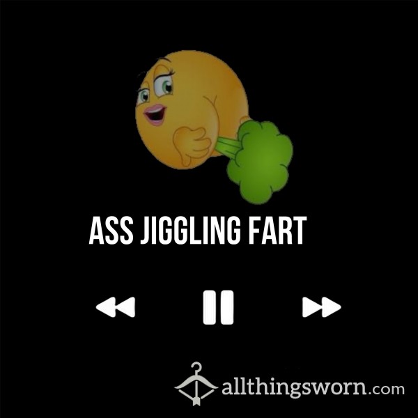 Ass Jiggling Fart