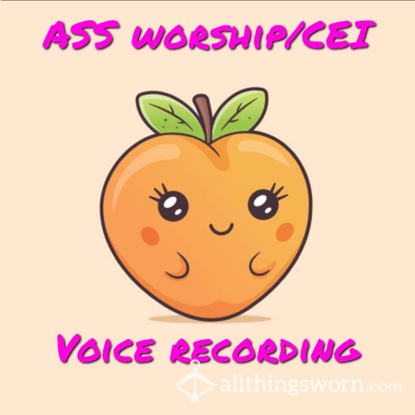 Ass Worship/CEI Voice Recording