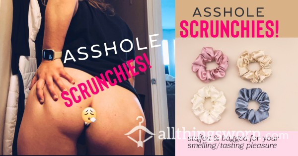 Asshole Scrunchie, Photo Proof - Use It As A Cock Ring👌🏼