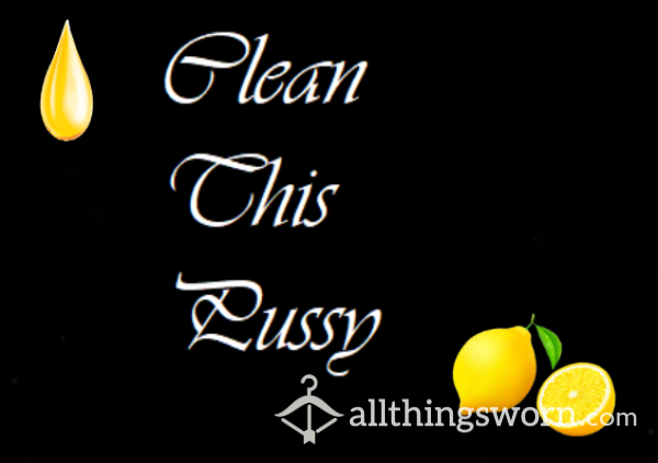 Audio - Clean This Pussy (Lemonade)