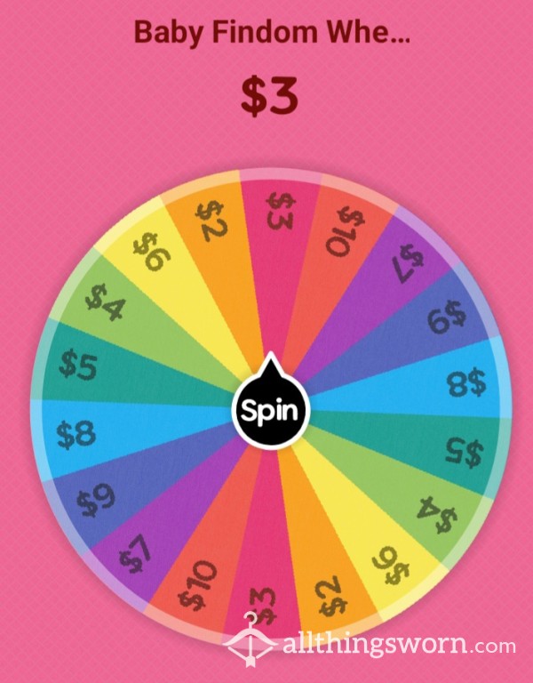 Baby Findom Wheel.  Only $1 To Spin!  Top Payout Is $10!