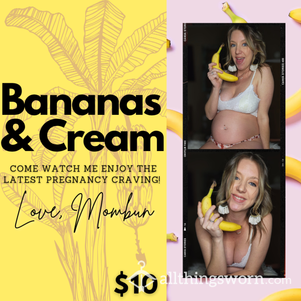Bananas & Cream