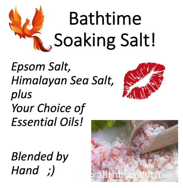 Bath Time Soaking Salts!  Xx  Epsom Salt + Himalayan Sea Salt + Essential Oils Of Your Choice!  ;)  Xx  Slip Into The Tub Alongside Goddess Ginger Phoenix ;) Xx