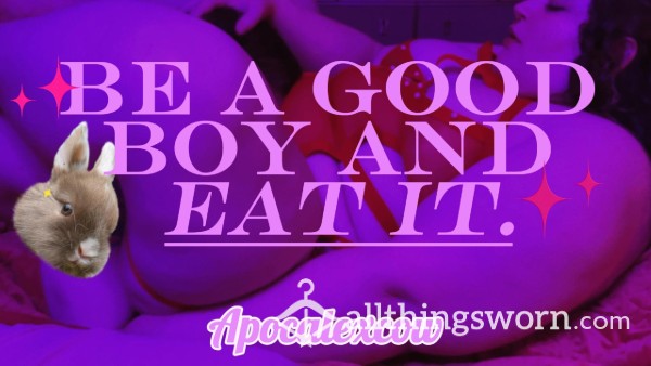 Be A Good Boy And Watch Me Get My Pussy Eaten..