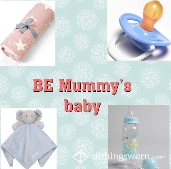 Be Mummy’s Baby 👶🍼
