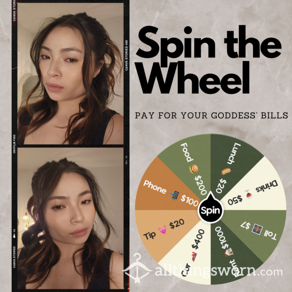 [Bills] Spin The Wheel For Your Goddess’ Bills