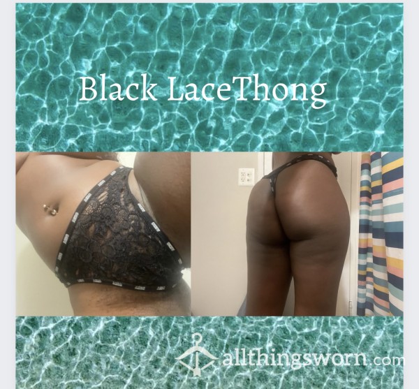 Black Lace Thong Worn 24 Hours