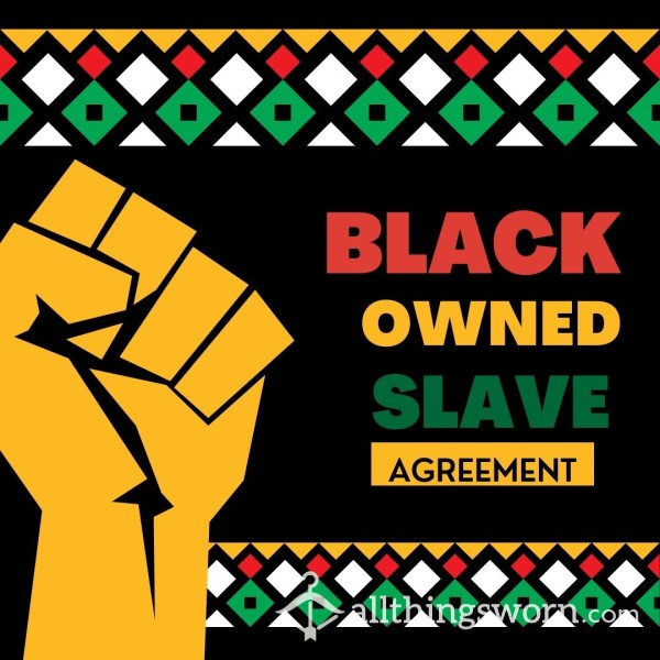 Black Owned Slave Agreement & Consult