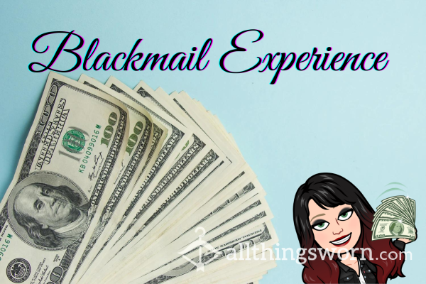 Blackmail Experience