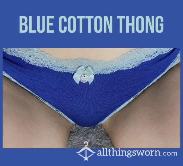 *reduced* Blue Cotton Thong💙