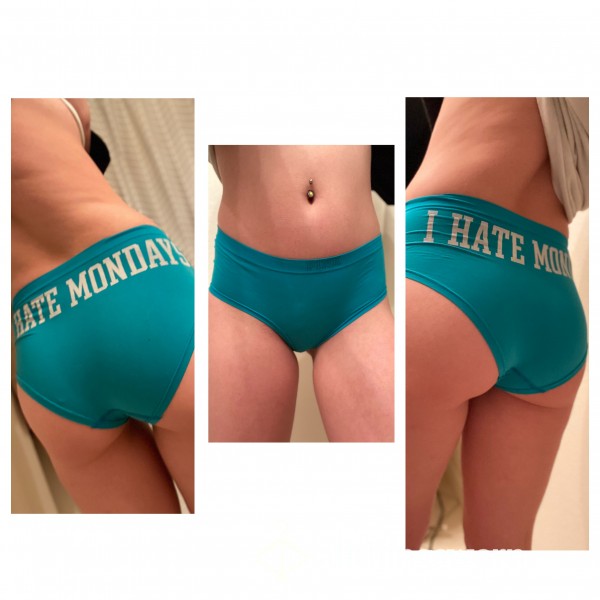 Blue I Hate Monday Panties