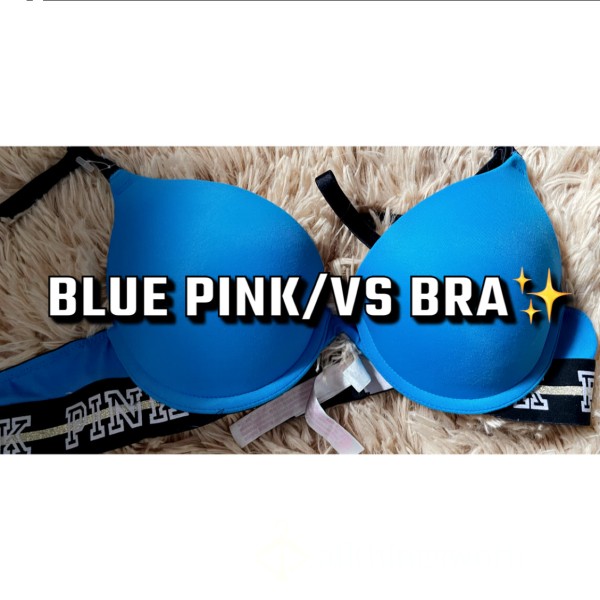 Blue PINK/VS Bra💙