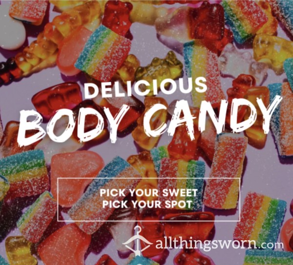 Body Candy 🍭🍭🍬🍬🍫🍦