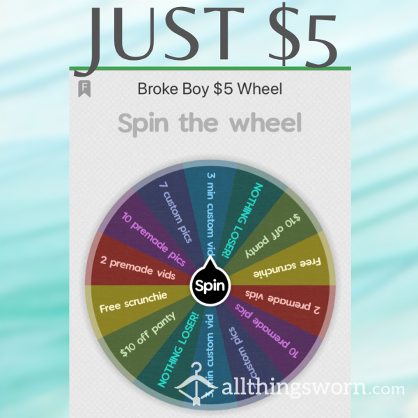 Broke Bitch Spin Wheel