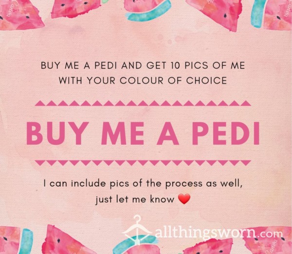 Buy Me A Pedi Colour Of Your Choice And Get 10 Pics Of My Freshly Pedicured Feet
