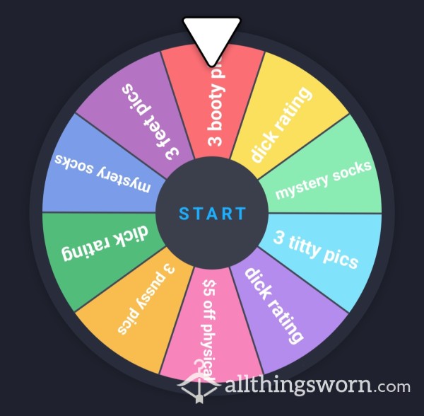 Can't Decide? Spin The Wheel. $5/spin Or 3 Spins For $10