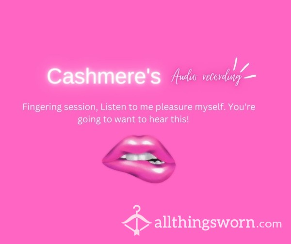 💋Cashmere's Hot And Sexy Audio Recording