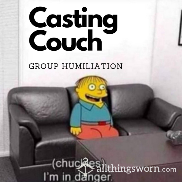 Sissy Or SPH Humiliation - Casting Couch Porn Pose