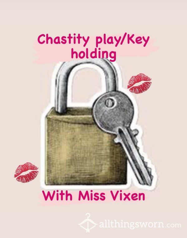 Chastity Play/Key Holding