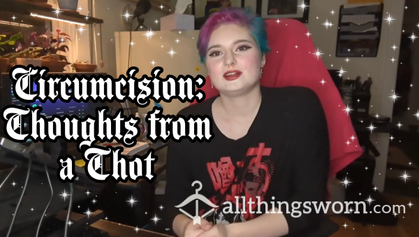 Circumcision: Thoughts From A Thot By Vampire Priest Poison 22:02