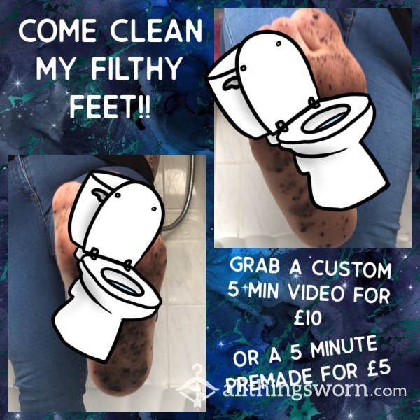 Clean These Disgustingly Filthy Feet!!!