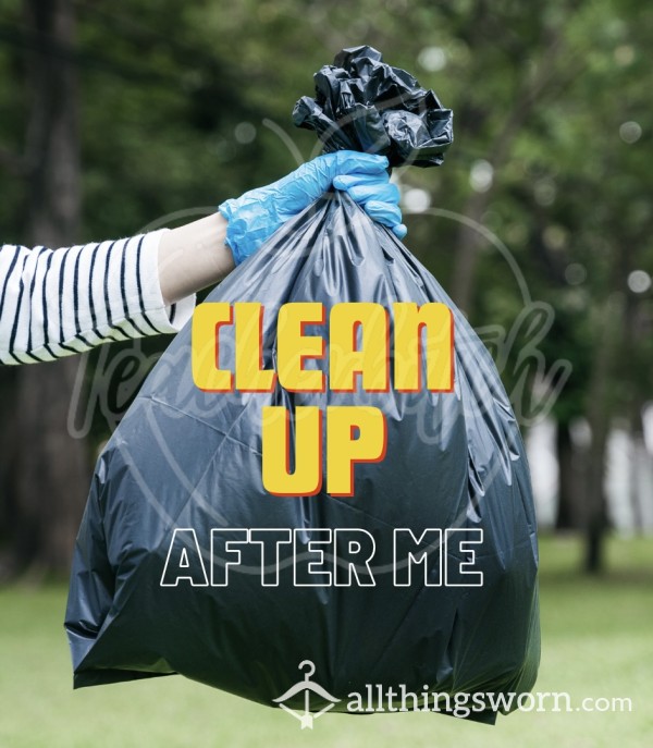 Clean Up After Me | Trash, Garbage, Waste