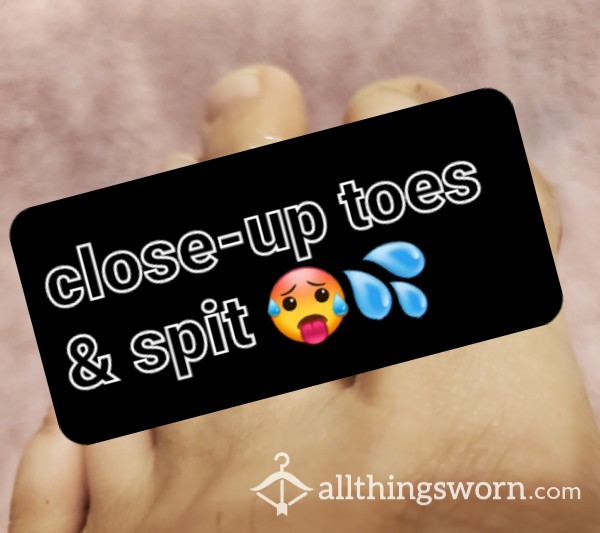 Close-Up Spitty Toe Pics 💦
