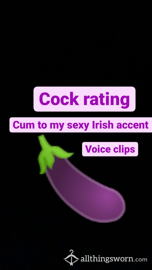 Cock Rating With Voice Clips SEXY IRISH VOICE