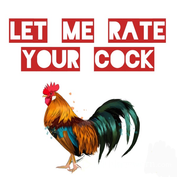 Want Me To Rate Your Cock? 😈🍆💦