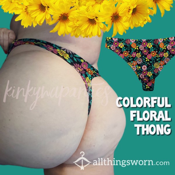 Colorful Floral Thong - Includes 48-hour Wear & U.S. Shipping