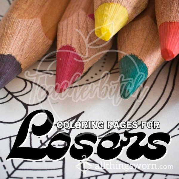 Coloring Pages For Pathetic Losers | Humiliation Tasks