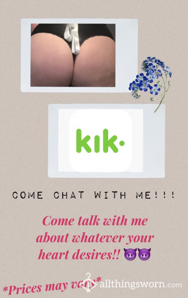 COME TALK WITH ME!