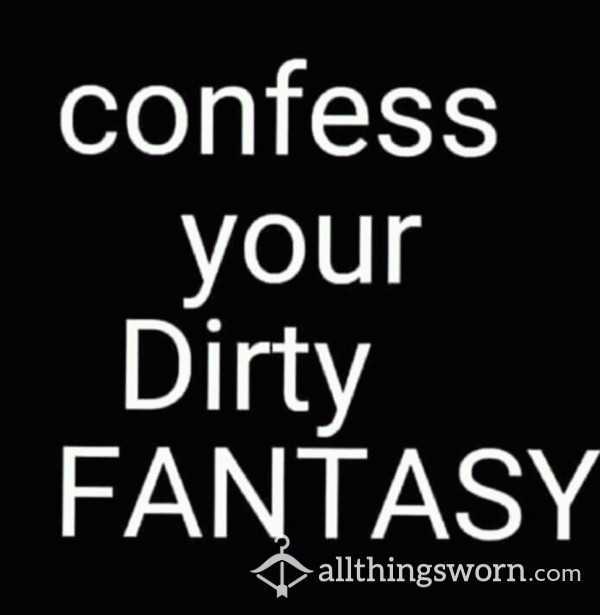 Confess Your Fantasy